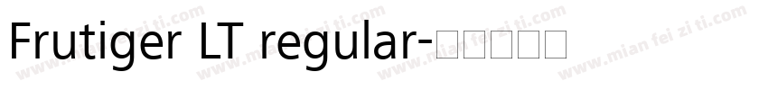 Frutiger LT regular字体转换